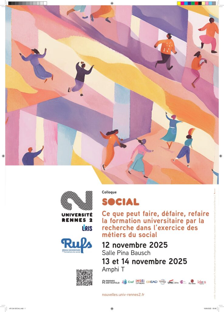 Affiche du Colloque Rufs 2025 à Rennes - Ce que peut faire, défaire, refaire la formation universitaire par la recherche, dans l’exercice des métiers du social